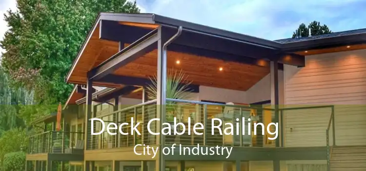 Deck Cable Railing City of Industry